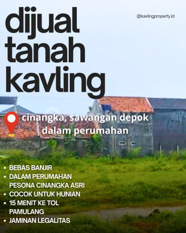 Jual Kavling Cinangka Depok, Dalam Perumahan, 15 Menit ke tol Pamulang Jual Kavling Cinangka Depok, Dalam Perumahan, 15 Menit ke tol Pamulang