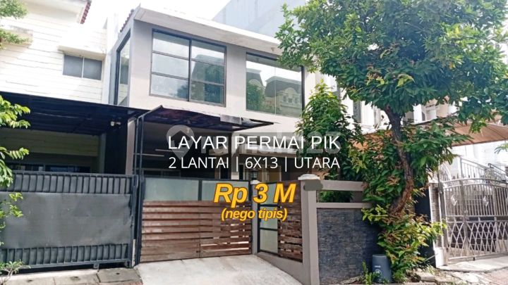 Rumah Siap Huni Layar Permai Pik 6X13 Hadap Utara
