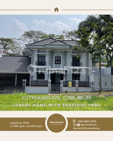 Rumah Megah Cluster Eksklusif Hal. Luas Citra Gran Cibubur - SHM