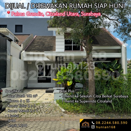 JUAL SEWA Rumah Baru Bukit Palma Grandia Classica Citraland Utara Surabaya