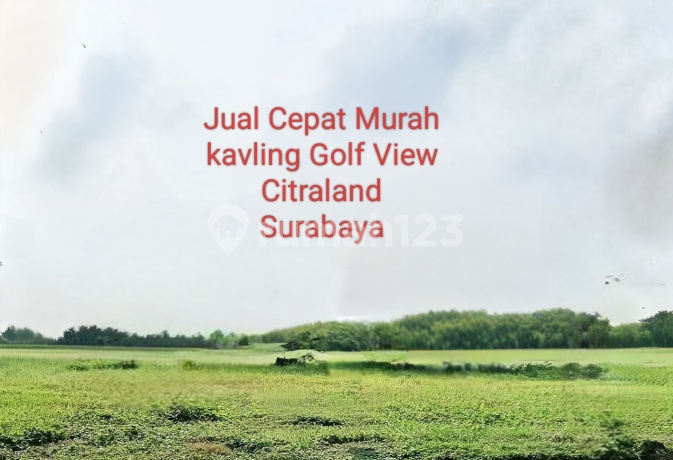 Tanah Kavling Murah Golf View, Bukit Golf Internasional Citraland Surabaya Barat