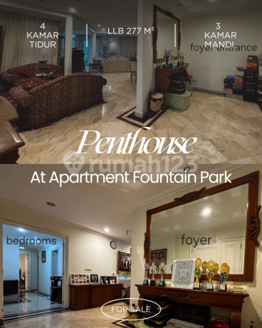 Penthouse Eksklusif - Apartemen Fountain Park Hunian Luar Biasa, untuk Anda yang Tidak Ingin Biasa.