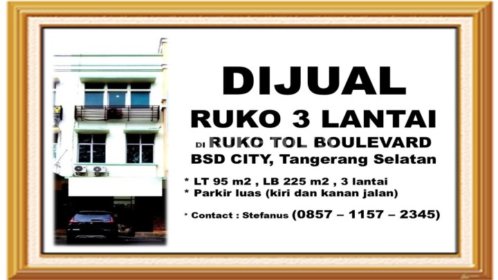 Dijual Ruko di Area Ruko Tol Boulevard Bsd City, Tangerang Selatan Dijual Ruko di Area Ruko Tol Boulevard Bsd City, Tangerang Selatan