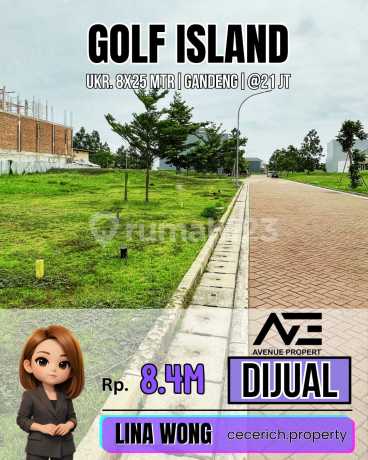 Murah Kavling Golf Island - Gandeng Ukr 8X25 Mtr @21 Jt