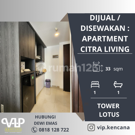 Dijual Disewakan Apartment Citra Living 1 BR Furnished, Citra Garden 7, Kalideres, Jakarta Barat