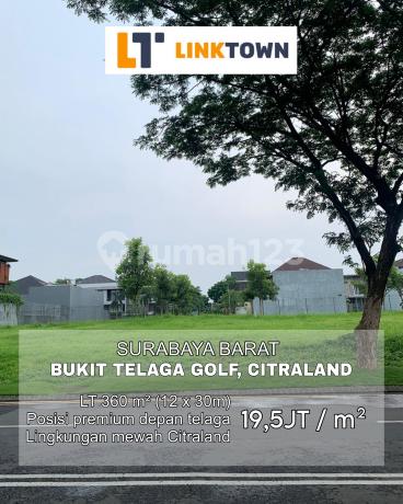 Posisi Premium View Telaga Kavling di Bukit Telaga Golf Surabaya Barat