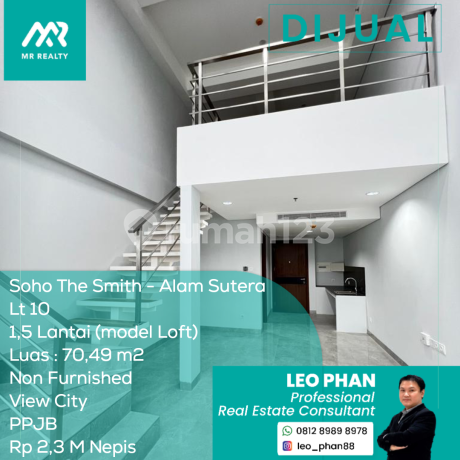 Soho The Smith Alam Sutera Lt 10, 1,5 lantai (LOFT), Non Furnished, PPJB