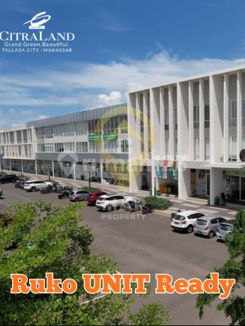 RUKO CITRALAND TALLASA CITY MAKASSAR UNIT READY 3 LANTAI RUKO CITRALAND TALLASA CITY MAKASSAR UNIT READY 3 LANTAI