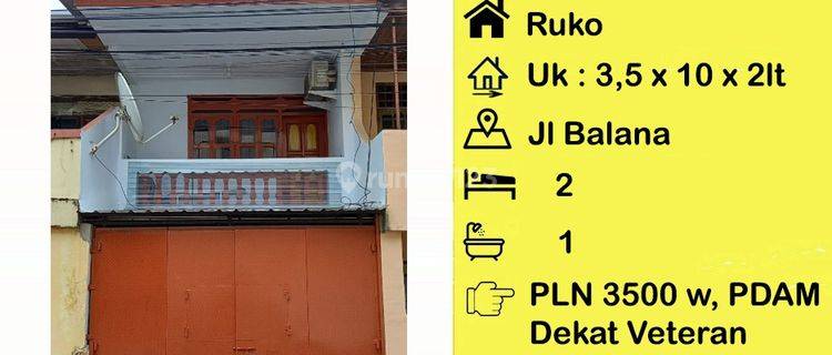 Ruko Jl Balana 1 Tengah Kota Harga Terjangkau Dekat Veteran 1