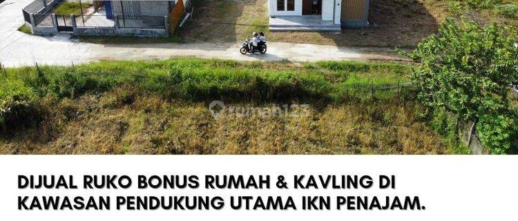 Dijual Ruko Bonus Rumah & Kavling Di Kawasan Pendukung Utama IKN Penajam. 1