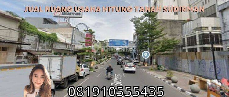 Jual Ruang Usaha Hitung Tanah Sudirman 1