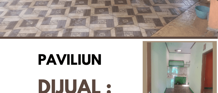 Dijual Paviliun  1