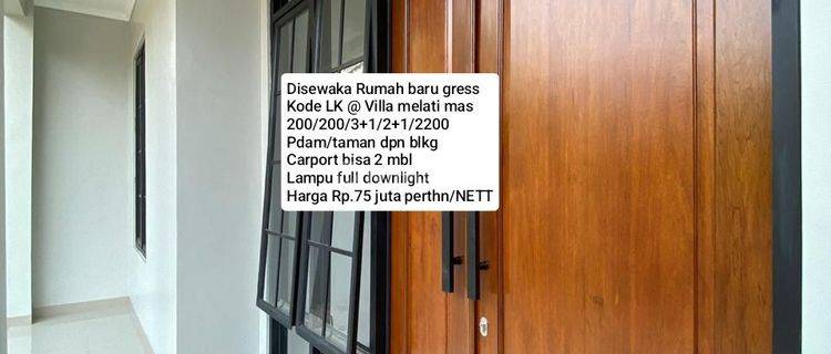 Disewakan Rumah Baru @villa Melati Mas 1