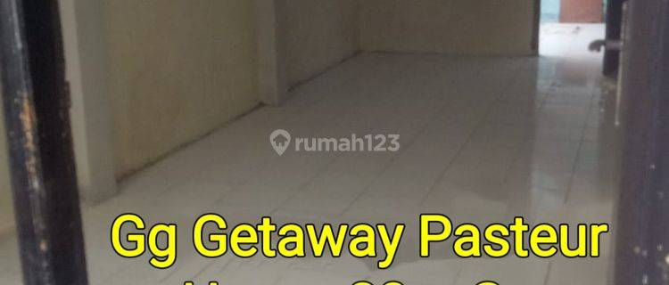 Rumah Gg Dekat Getaway Pasteur 1