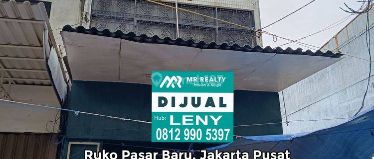 LOKASI RAMAI..RUKO SIAP PAKAI 3 LANTAI DI PASAR BARU, JAKARTA PUSAT, LOKASI RAMAI 1