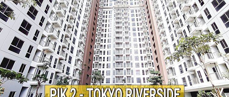 Tokyo Riverside Apartment Mewah Pik 2 Murah Fasilitas Lengkap 1