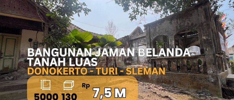 Tanah Turi Pekarangan Bonus Bangunan Jaman Belanda 1