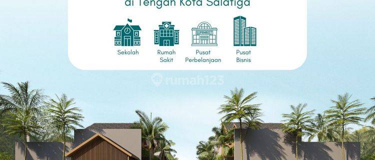 Rumah Modern Tropis Menguntungkan Untuk Investasi Properti di Salatiga  1