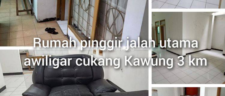 Rumah Pinggir Jalan Utama Awiligar Cukang Kawung  1