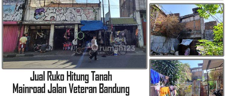 Jual Ruko Hitung Harga Tanah Aja Di Pusat Pertokoan Di Kota Bandung Jalan Veteran 1