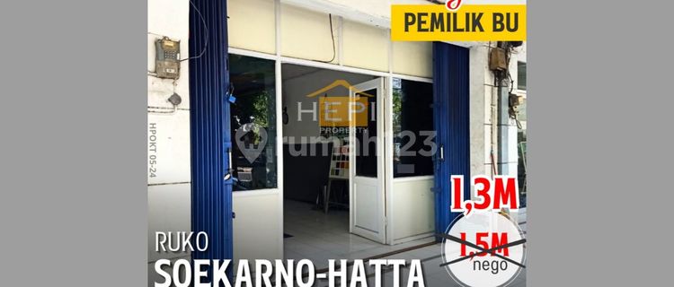 RUKO Murah Dekat AMNI Di ARTERI SOEKARNO HATTA 1