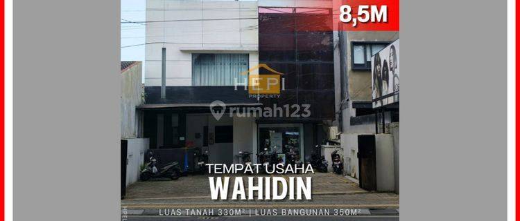 Gedung 2Lt Untuk KANTOR/USAHA Di Jalan RAYA Dr.WAHIDIN 1