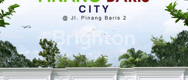 RUMAH 1 TINGKAT HUNIAN PINANG BARIS CITY MEDAN SUNGGAL 1