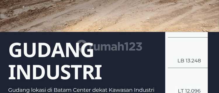 Dijual Pabrik Siap Pakai Luas 1,3ha Lokasi Batam Center 1