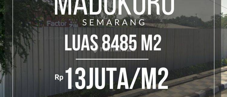 TANAH MADUKORO TENGAH KOTA SEMARANG! STRATEGIS LUAS 8485 m² 1