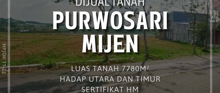 TANAH MIJEN DIJUAL ! BAGUS UNTUK PERUMAHAN. 7780 m² SHM 1