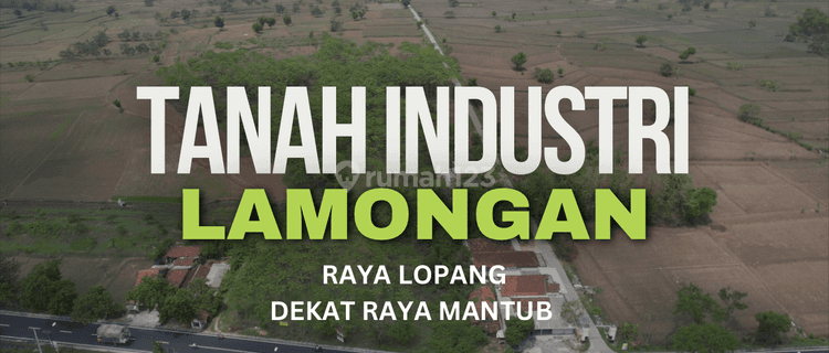 Dijual Tanah Industri Lamongan Raya Mantup Lamongan, Untuk Industri Sudah Ada Ijin Lokasi 1