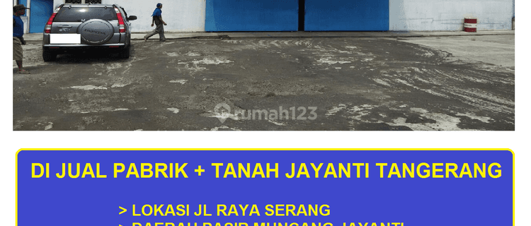 Di Jual Pabrik Jl Raya Serang Pasir Muncang Jayanti Tangerang 1