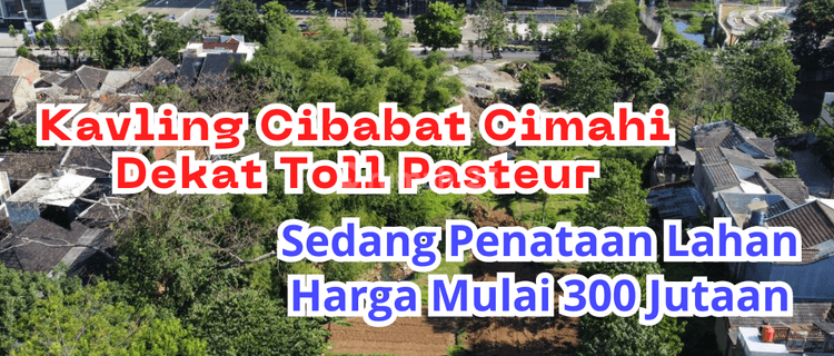 Kavling Cibabat Cimahi Mulai 300 Jutaan SHM 1