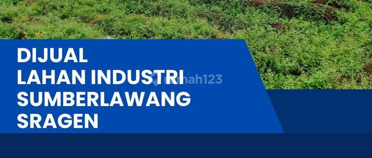 Dijual Lahan Zona Industri 15ha Lokasi di Sumberlawang,sragen Bu  1