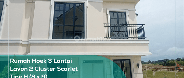 Disewa Rumah Hoek 3 Lantai Lavon 2 Cluster Scarlet, Tipe H 8x9  1