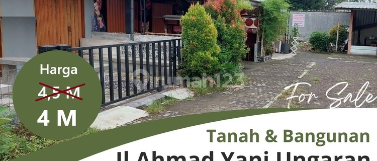 DIJUAL TANAH & BANGUNAN RUANG USAHA JL AHMAD YANI UNGARAN 1