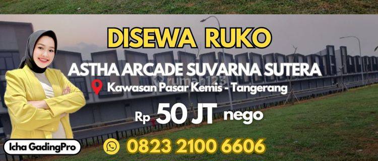 Termurah Disewa Ruko Astha Arcade Pasar Kemis 1