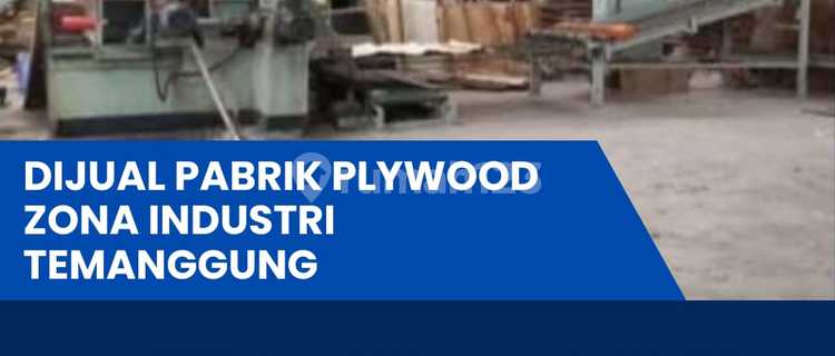 Dijual pabrik plywood lokasi Temanggung, luas 18448m  1