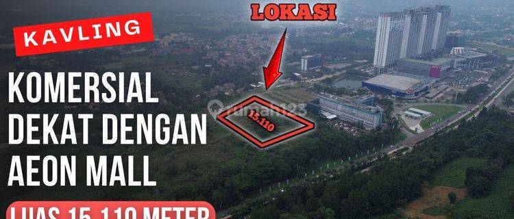 Kavling Komersial Sentul City Luas 15.110 Meter Berlokasi Dekat Dengan AEON MALL Sentul City 1