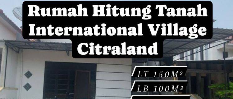 RUMAH HITUNG TANAH INTERNATIONAL VILLAGE CITRALAND SURABAYA [117] 1