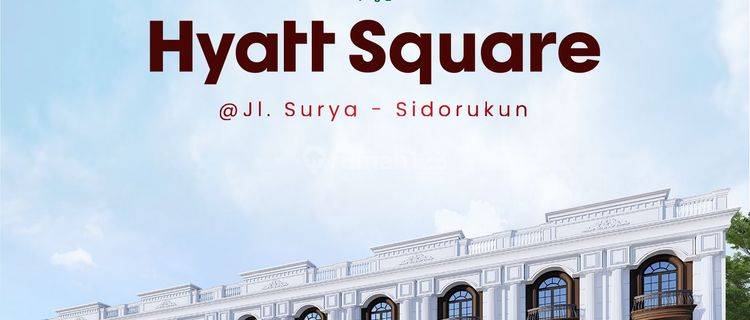 Ruko Baru Hyatt Square Jalan Surya Daerah Krakatau Sidorukun 1