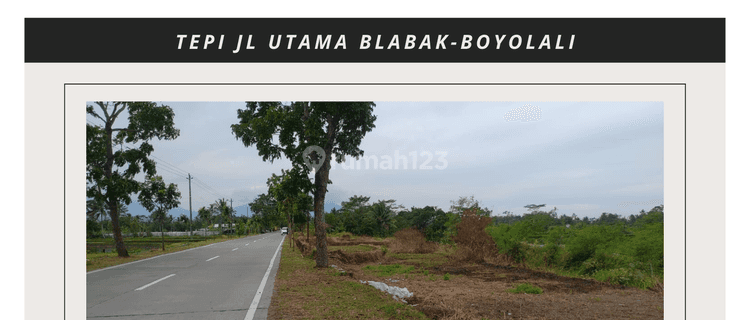 Tanah Strategis Tepi Jl Blabak boyolali, Cocok Usaha 1