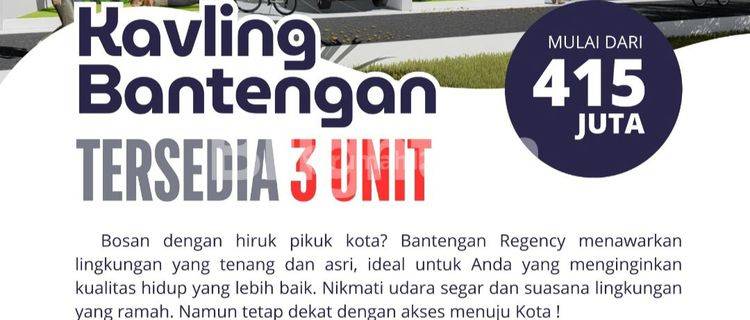 Kavling Bantengan Hanya 3 Unit 1