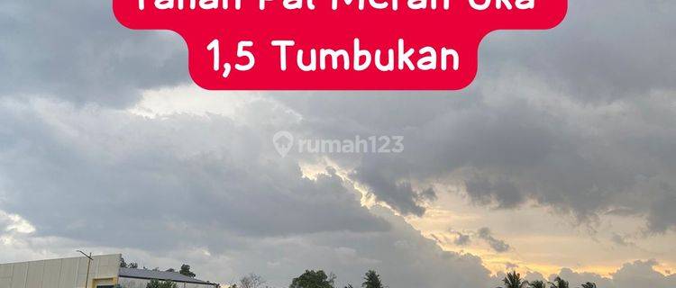 Dijual Tanah Murah Pal Merah Uka Dekat Xaverius 1