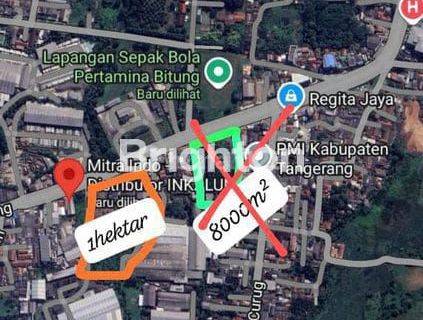 Tanah 10.000m2 Di Jalan Raya Serang Curug 1