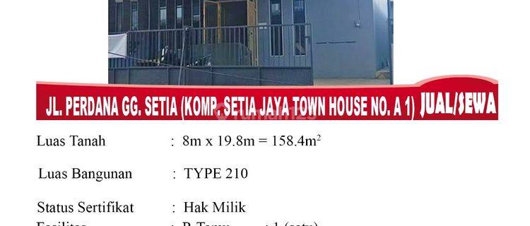 Di Jual Sewa Rumah Type 210, Lokasi Jl. Perdana Gg. Setia Komp. Setia Jaya Town House No. A1 , Pontianak Indonesia 1