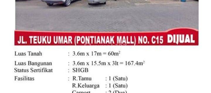 Di Jual Ruko 3 Lantai, Lokasi Jl. Teuku Umar Pontianak Mall No. C 15 Pontianak, Indonesia 1