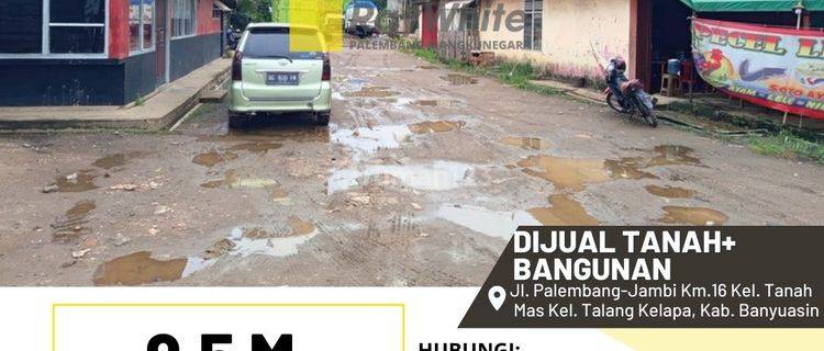 Dijual Tanah, Bangunan , Cucian Mobil di KM 16 Banyuasin 1