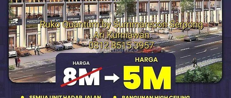 New Commercial Area By Summarecon Serpong RUKO QUANTUM 5x16 4lt 1