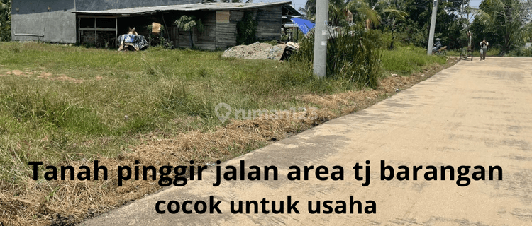 Jual tanah pinggir jalan area tj barangan 1